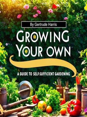 cover image of Growing Your Own